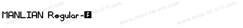 MANLIAN Regular字体转换